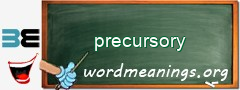 WordMeaning blackboard for precursory